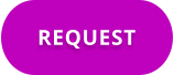 REQUEST